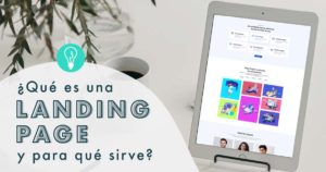 ¿Qué es una Landing Page y para qué sirven? | Agencia de Marketing Digital en Barcelona Tresbombillas