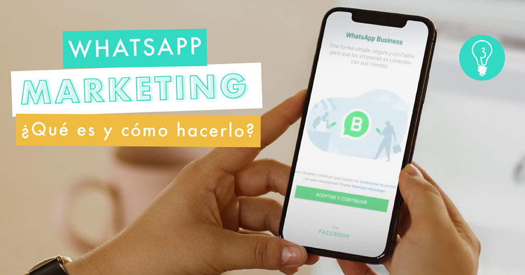 WhatsApp Marketing: ¿Cómo desarrollar una campaña de éxito? | Agencia Marketing Digital Tresbombillas