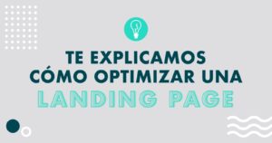 Optimizar Landing Page | Agencia Marketing Digital Tresbombillas